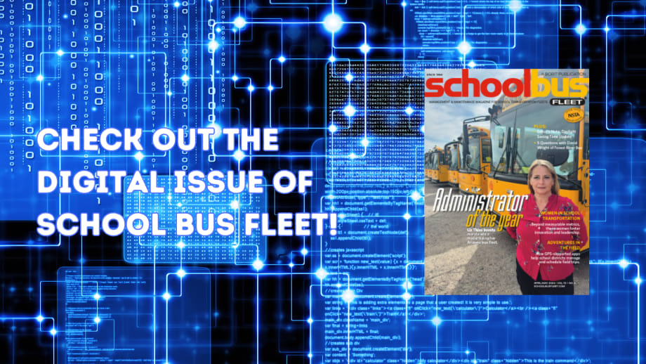 Now Online: April/May Digital School Bus Fleet!