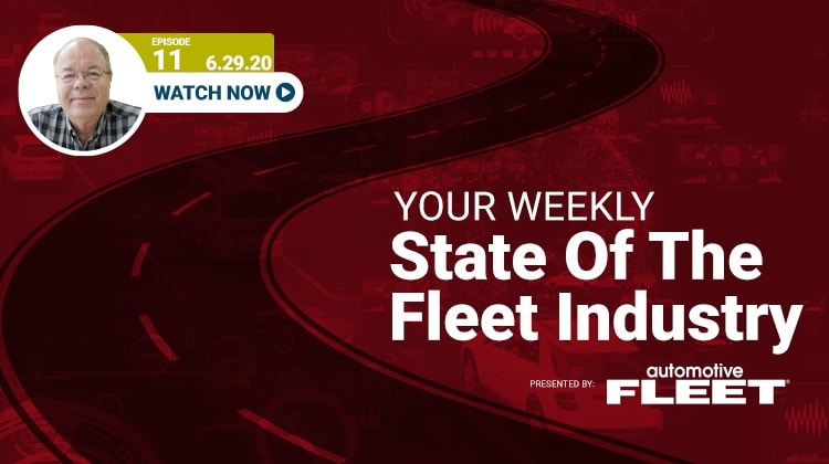 Video: State of the Fleet Industry Week of June 29, 2020