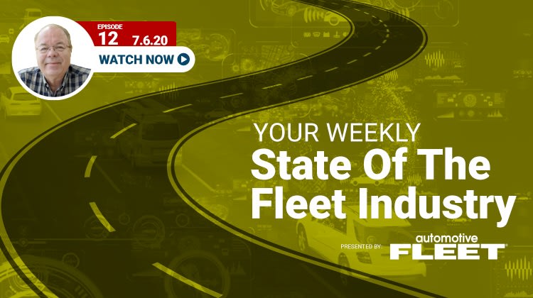 Video: State of the Fleet Industry Week of July 6, 2020
