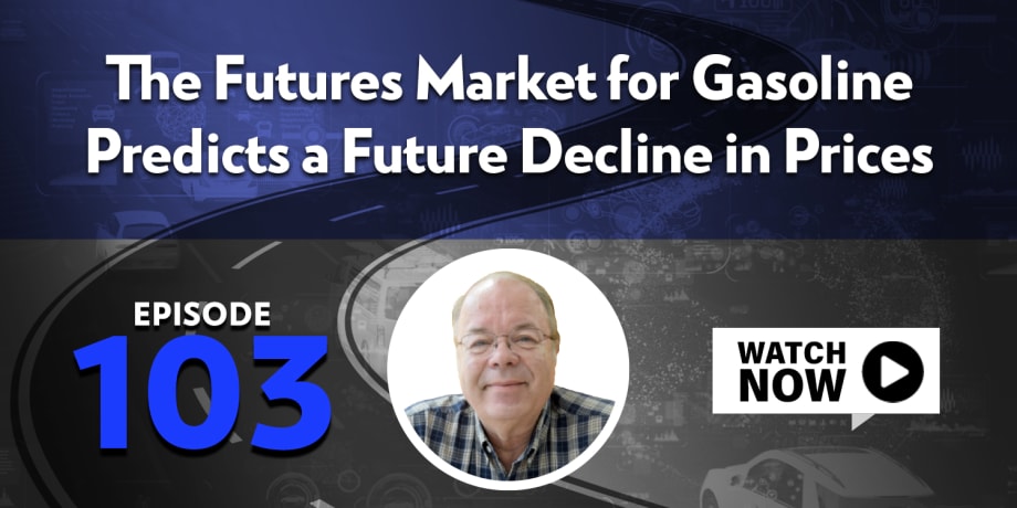 The Gasoline Futures Market Predicts Prices to Fall