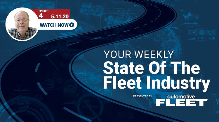 Video: State of the Fleet Industry Week of May 11, 2020