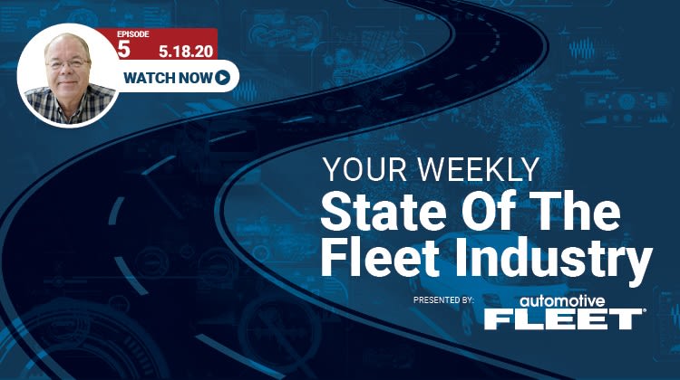 Video: State of the Fleet Industry Week of May 18, 2020