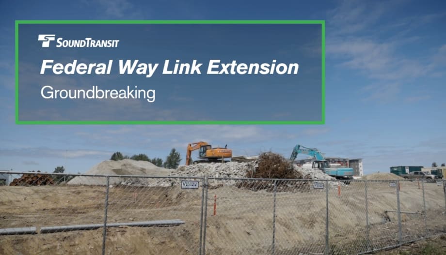 Sound Transit Breaks Grounds on Federal Way Link Extension