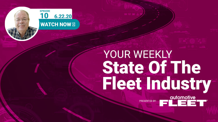 Video: State of the Fleet Industry Week of June 22, 2020