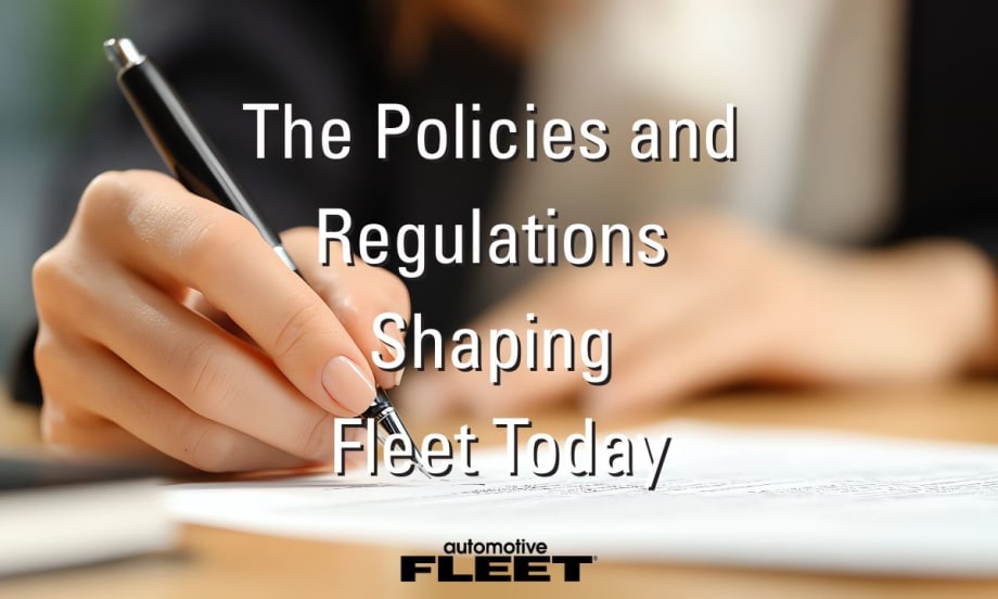 A hand signing papers with the words "The Policies and Regulations Shaping Fleet Today" over the top and the Automotive Fleet logo on the bottom.