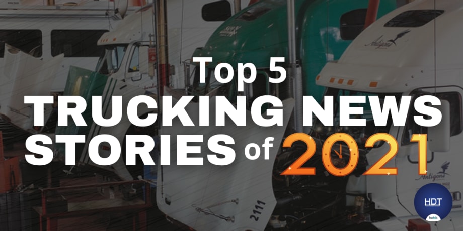 2021’s Top Trucking News Stories