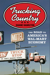 New Book Looks at How Trucking's Rise in 20th Century is Tied to Economy, Politics