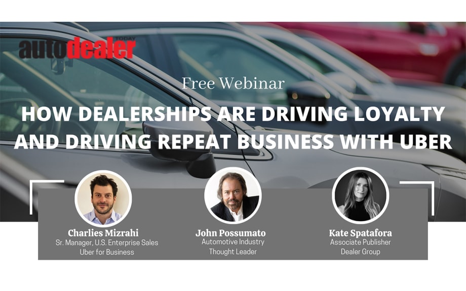 FREE WEBINAR: How Dealerships are Driving Loyalty and Earning Repeat Business with Uber