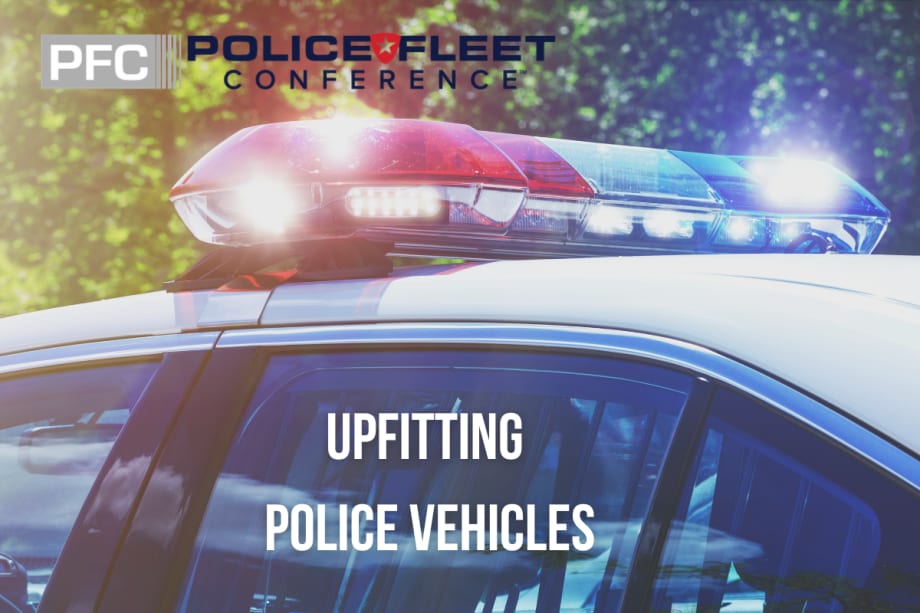 PFC 2024 Session Spotlight: Upfitting Police Vehicles When You Don't Hold All the Cards