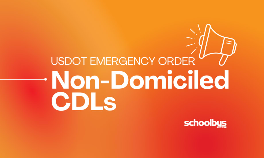 An orange and red graphic with white text reading "USDOT Emergency Order, Non-Domiciled CDLs."