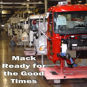 Slagle: Mack Trucks is Ready for the Good Times