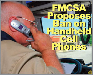 FMCSA Proposes Middle Approach to Cell Phone Restriction
