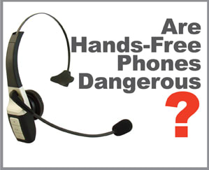 Study Withheld by NHTSA Finds Danger in Hands-free Devices