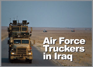 Air Force Truckers Haul U.S. out of Iraq