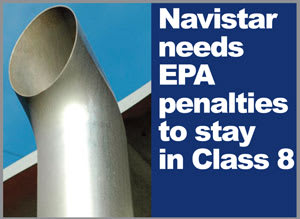 Court Papers: EPA Penalties Keep Navistar in Class 8 Business