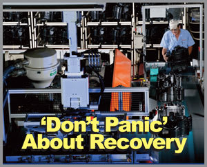 Economist: Don't Panic About Recovery; Trucking in for Good Times