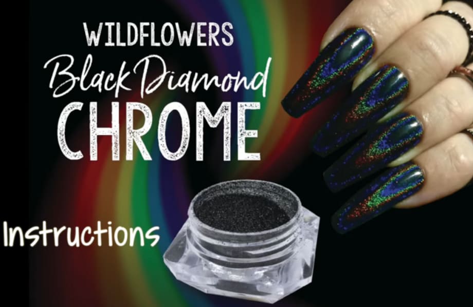 Wildflowers Nails Black Diamond Chrome