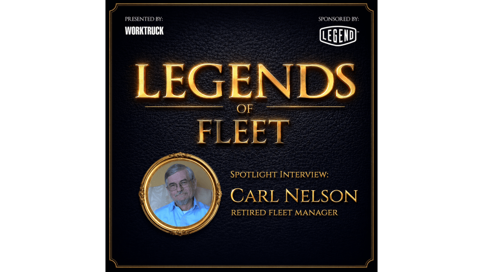 “Legends of Fleet” featuring a dark textured background with gold accents, large metallic gold title text centered, and a framed portrait of Carl Nelson with subtitle identifying him as a retired fleet manager, along with Work Truck and Legend logos at the top.