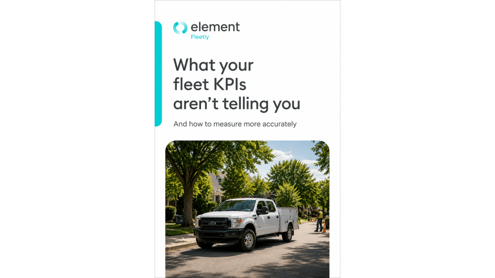 "Element Mobility report cover with a utility fleet truck and the title 'What your fleet KPIs aren't telling you.'"