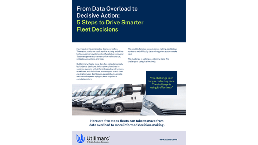 Promotional graphic for a fleet management whitepaper titled “From Data Overload to Decisive Action: 5 Steps to Drive Smarter Fleet Decisions.” The design features a row of white commercial fleet vans, blue and lime-green branding, and supporting text about using telematics data to improve fleet performance, driver behavior, safety, and operational decision-making. A highlighted quote reads, “The challenge is no longer collecting data. The challenge is using it effectively.” The Utilimarc logo appears at the bottom alongside the website URL.