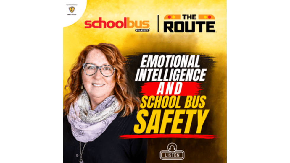 School Bus Fleet’s The Route podcast thumbnail featuring Kellie Doyle Bailey and host Amanda Huggett with the text “Emotional Intelligence and School Bus Safety.”