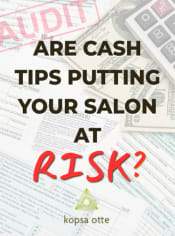 Are Cash Tips Putting Your Salon at Risk?