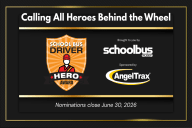  the driver hero award logo on a black background with the School Bus Fleet an AngelTrax logos and text that reads "Calling all heroes behind the wheel."