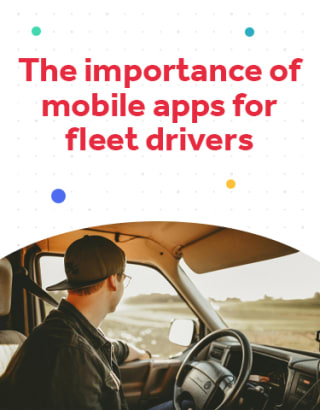 The Importance of Mobile Apps for Fleet Drivers