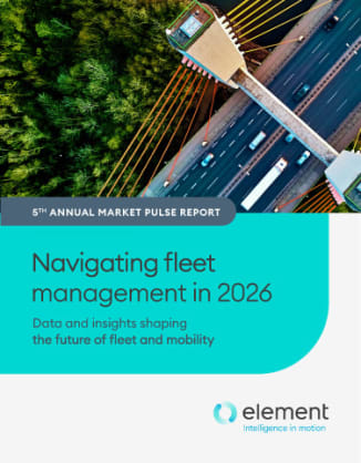 Cover image for the “5th Annual Market Pulse Report” by Element titled “Navigating fleet management in 2026: Data and insights shaping the future of fleet and mobility.” The design features an aerial view of a cable-stayed bridge with vehicles traveling on a highway beside a dense green forest. A teal graphic panel overlays the lower portion of the image, with the Element logo and tagline “Intelligence in motion” at the bottom.