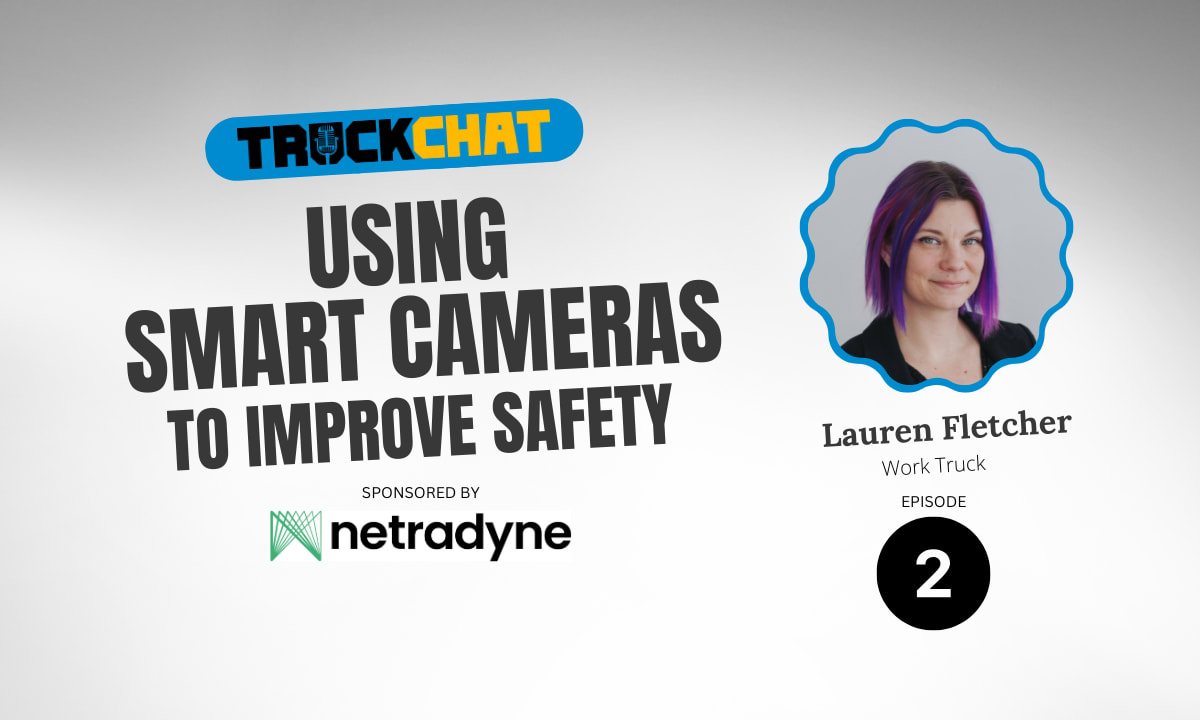 Using Smart Cameras to Improve Fleet Safety | Work Truck Online