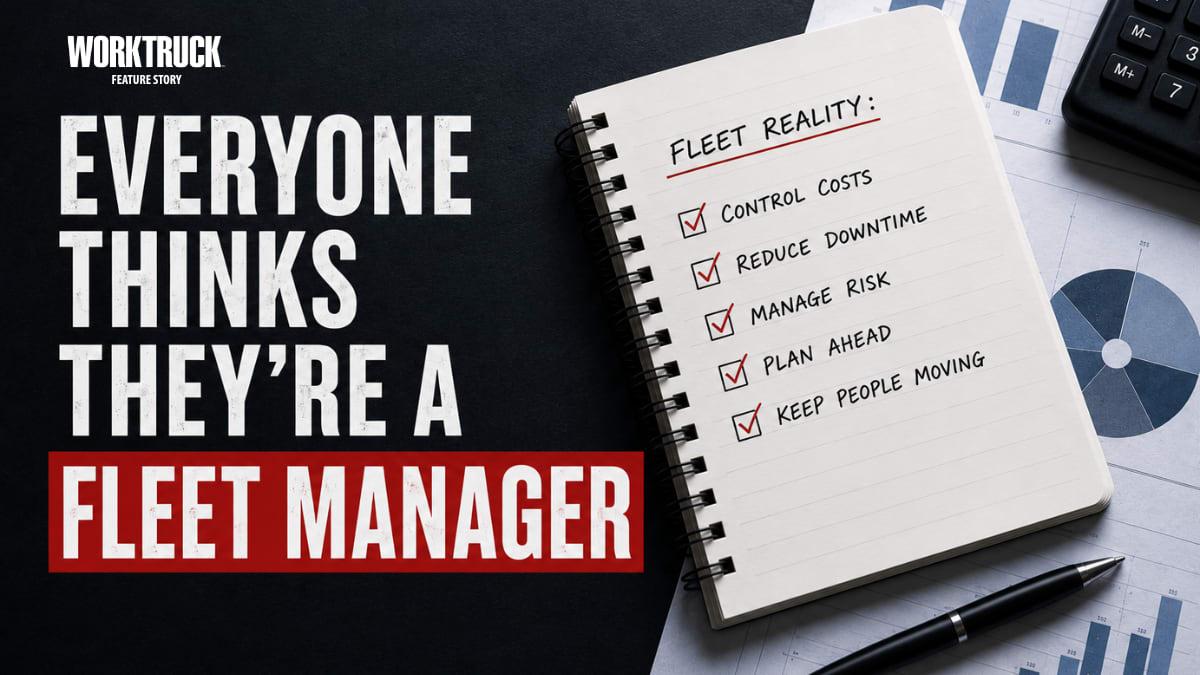 Everyone Thinks They’re a Fleet Manager | Work Truck Online