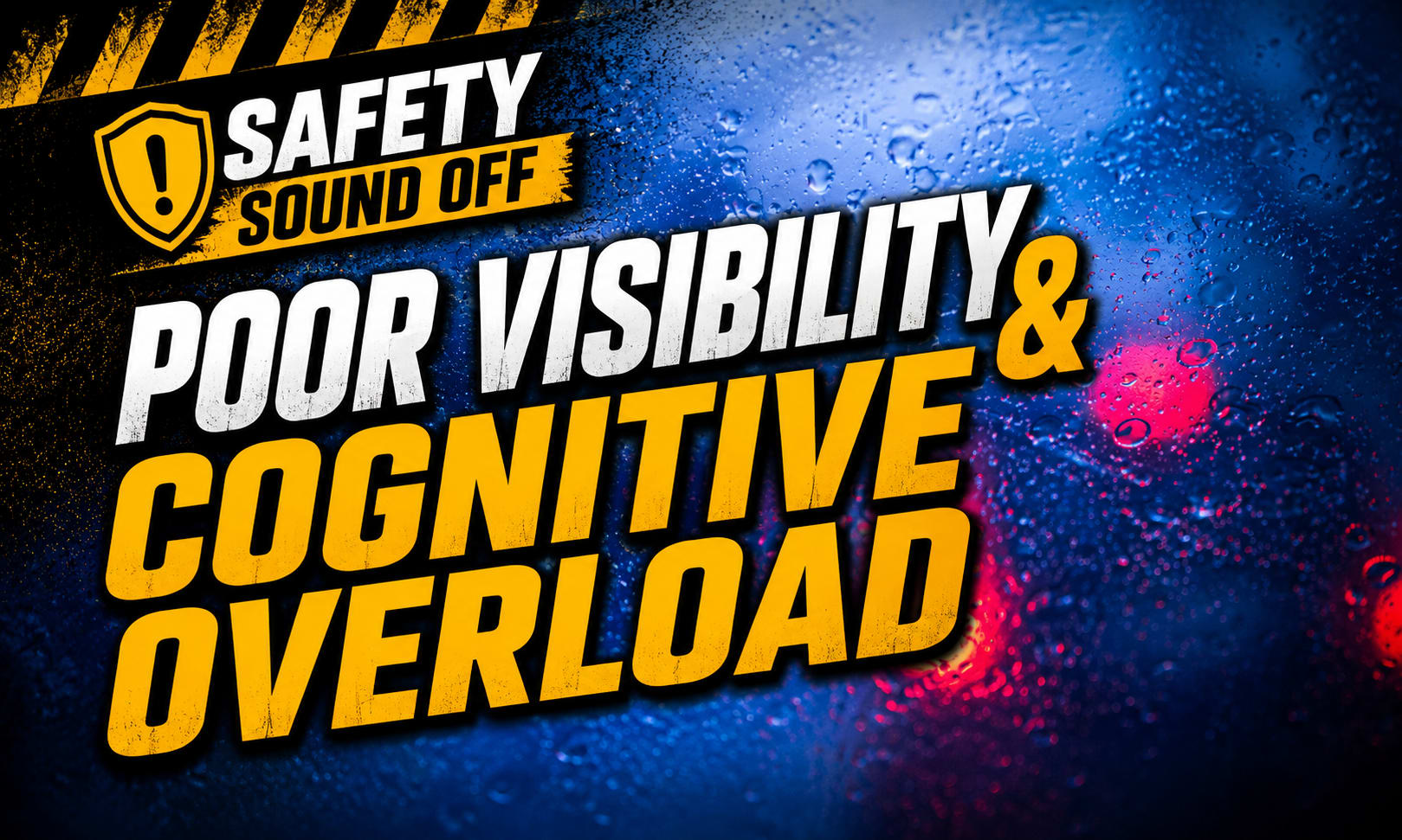 Diminished Visibility & Cognitive Demand