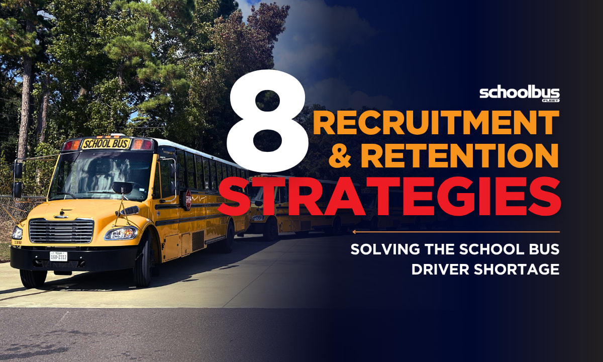 Solving the School Bus Driver Shortage: 8 Recruitment & Retention Strategies That Work