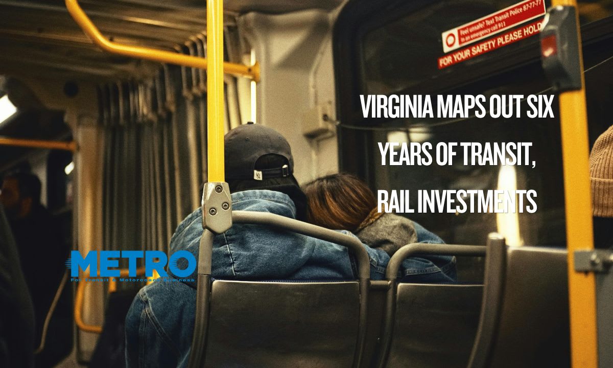 Virginia DRPT Releases Draft Six-Year Program for Transit, Rail Investments
