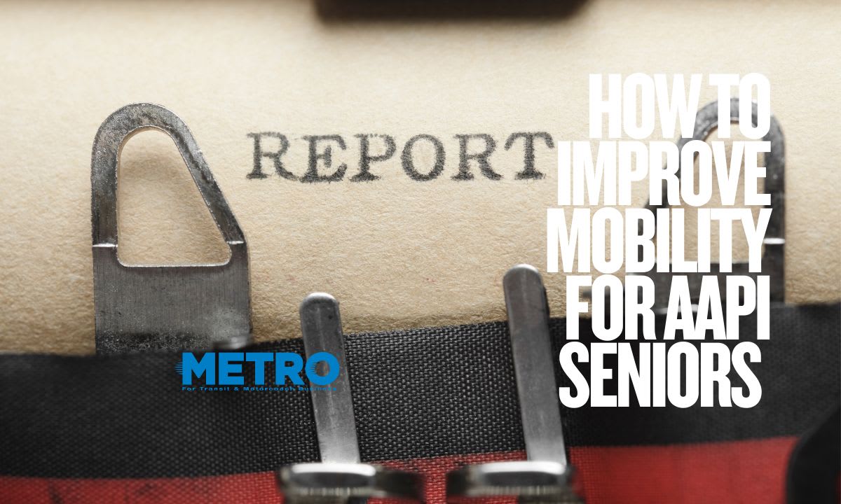 Study Addresses Mobility Needs for AAPI Older Adults | Metro