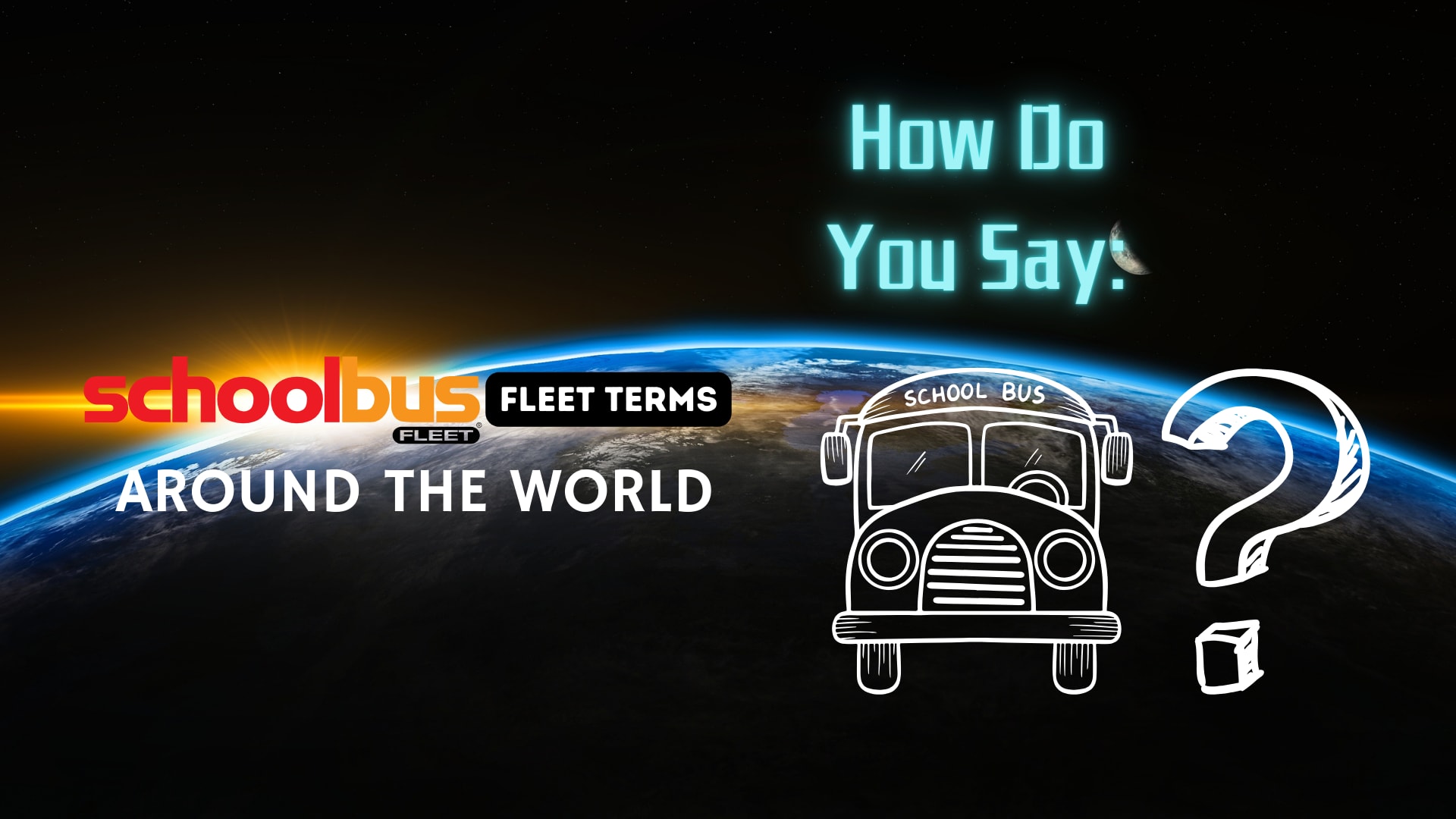 How Do You Say School Bus in 20 Different Languages? | School Bus Fleet